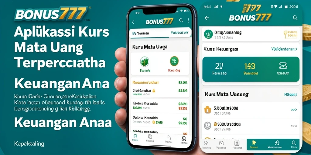 Tampilan antarmuka aplikasi BONUS777 untuk Kurs Mata Uang.